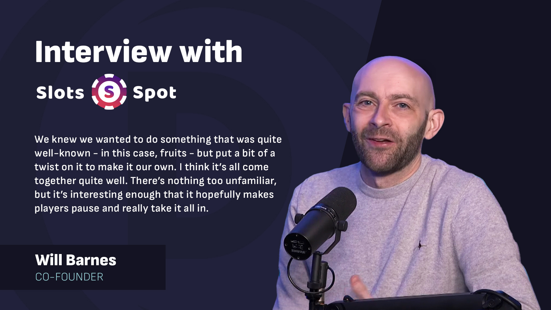Interview with Will Barnes and SlotsSpot