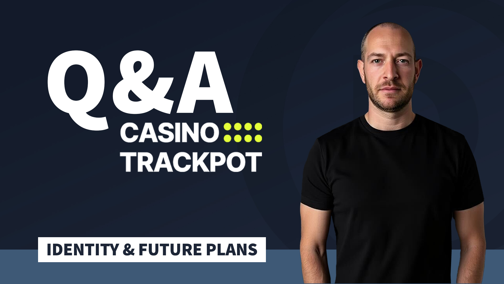 Q&A with CasinoTrackpot